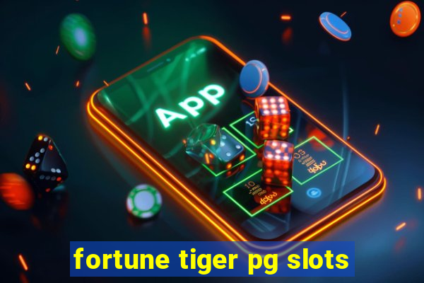 fortune tiger pg slots